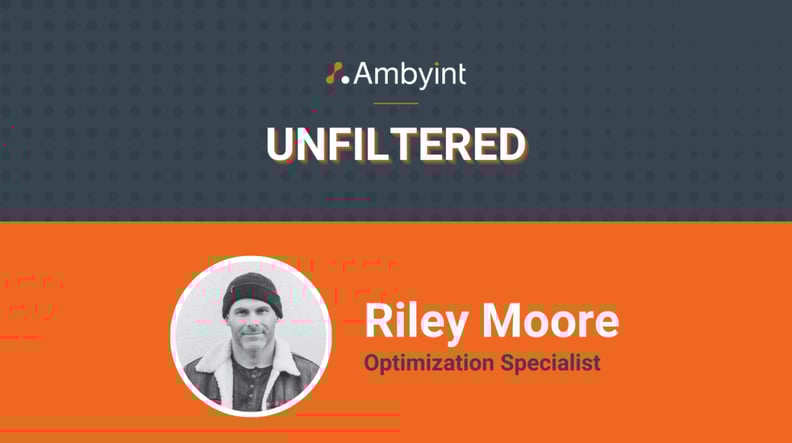 Ambyint Unfiltered